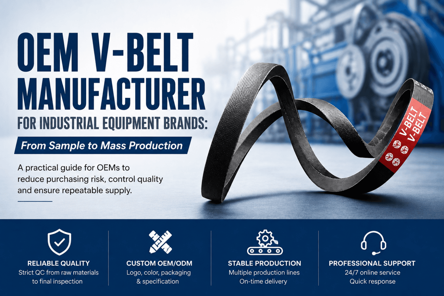 OEM V-Belt Manufacturer for Industrial Equipment Brands: From Sample to Mass Production