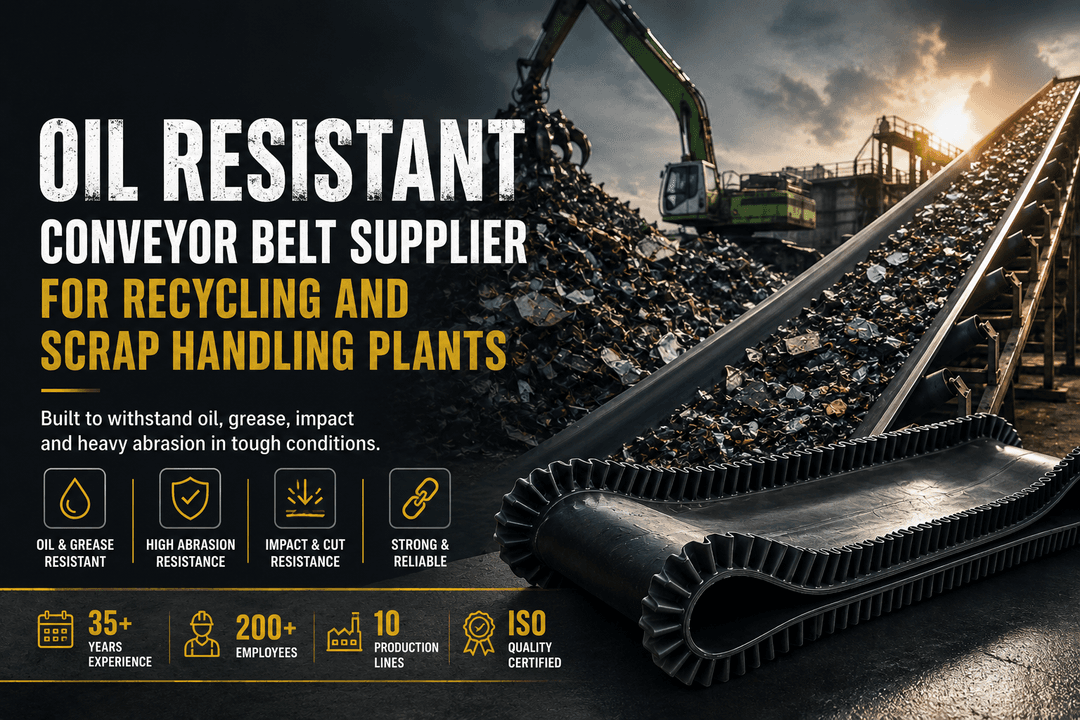 Oil Resistant Conveyor Belt Supplier for Recycling and Scrap Handling Plants